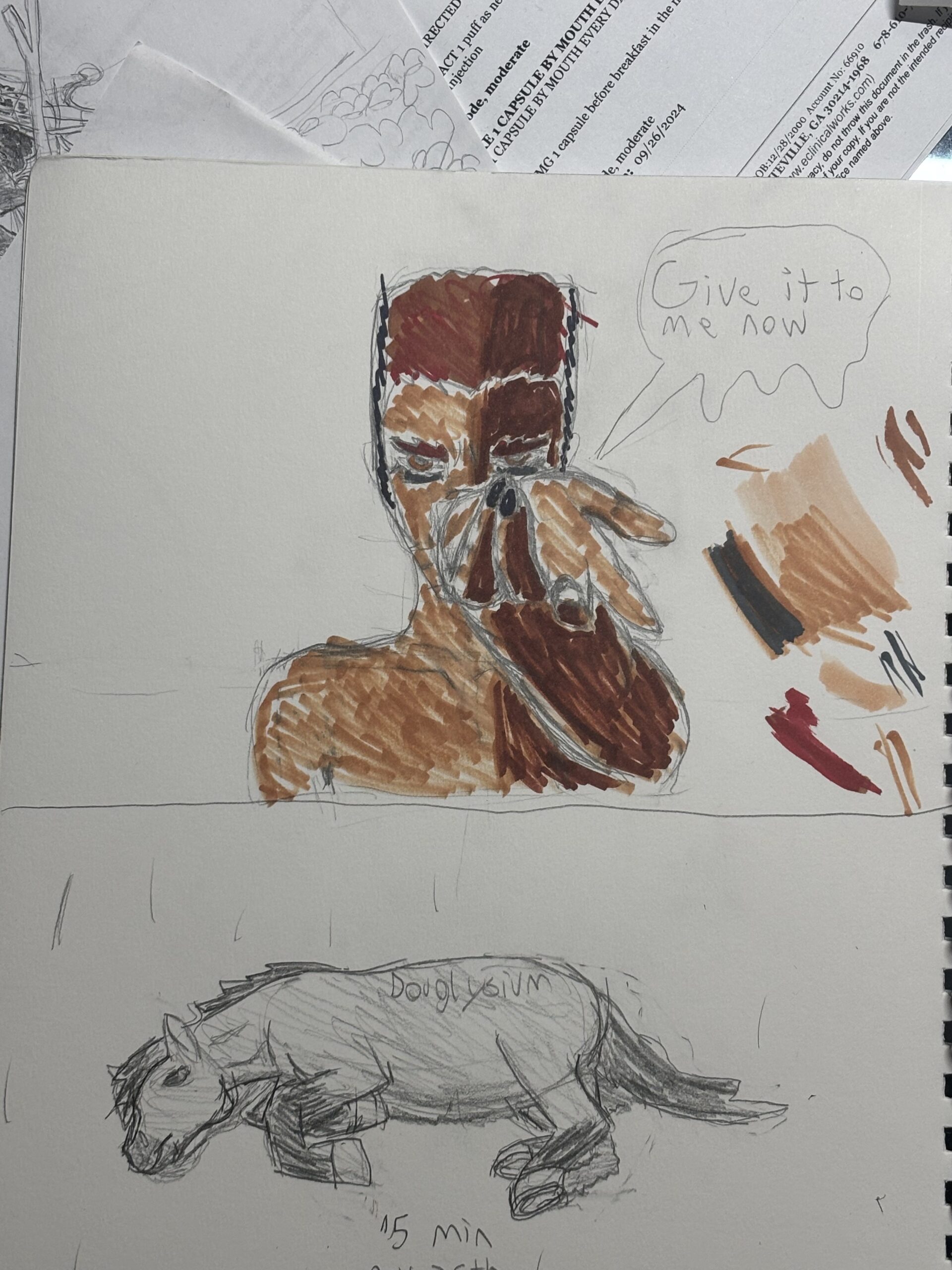 The page is split in two halves by a pencil line. The top half has a rough sketch of my OC Blake covered in copic. His left hand is reaching towards the camera with his palm facing upwards (based on the image of the woman on the previously shown page). He has an intense expression as he says “Give it to me now.” Below that picture is a pencil sketch of a horse lying in the grass.